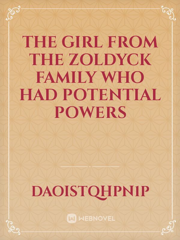 The Girl from the zoldyck family who had potential powers