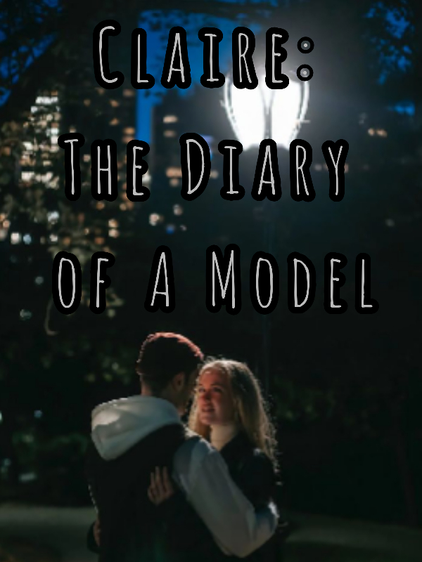 Claire: The Diary of A Model