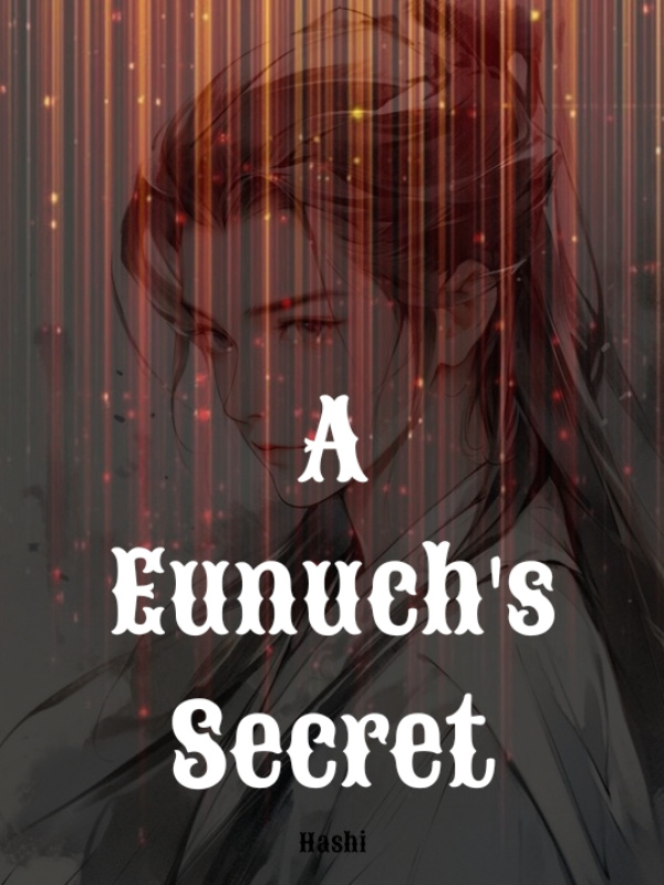 A Eunuch's Secret{BL}
