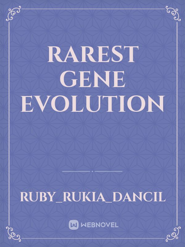 Rarest Gene Evolution Book