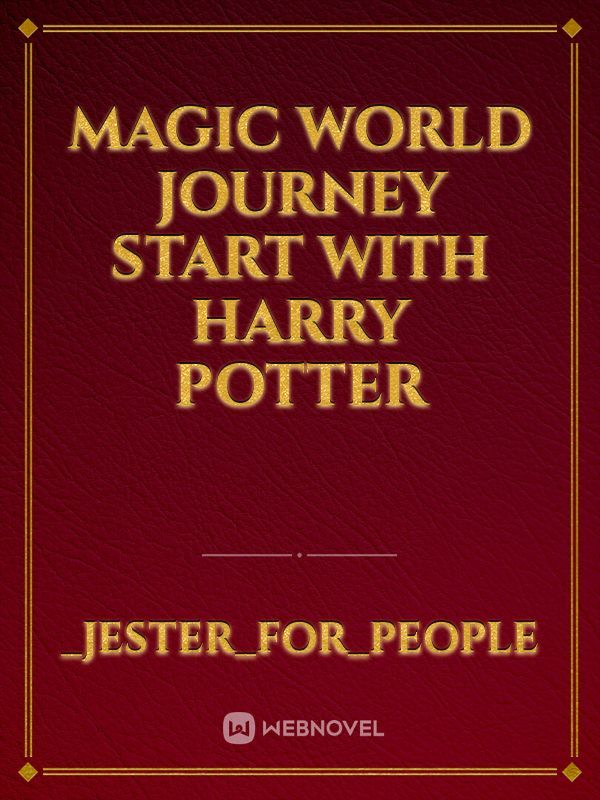 Magic world journey start with Harry Potter
