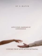 Love is pain, marriage of convenience Book