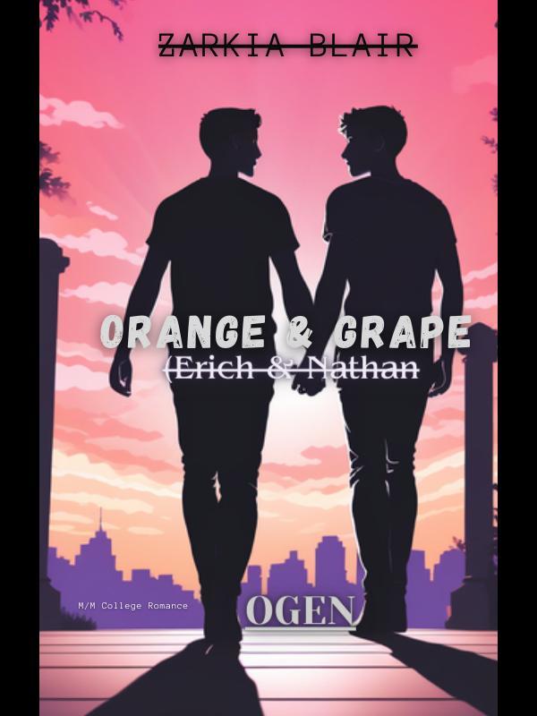 ORANGE & GRAPE (ERICH & NATHAN)