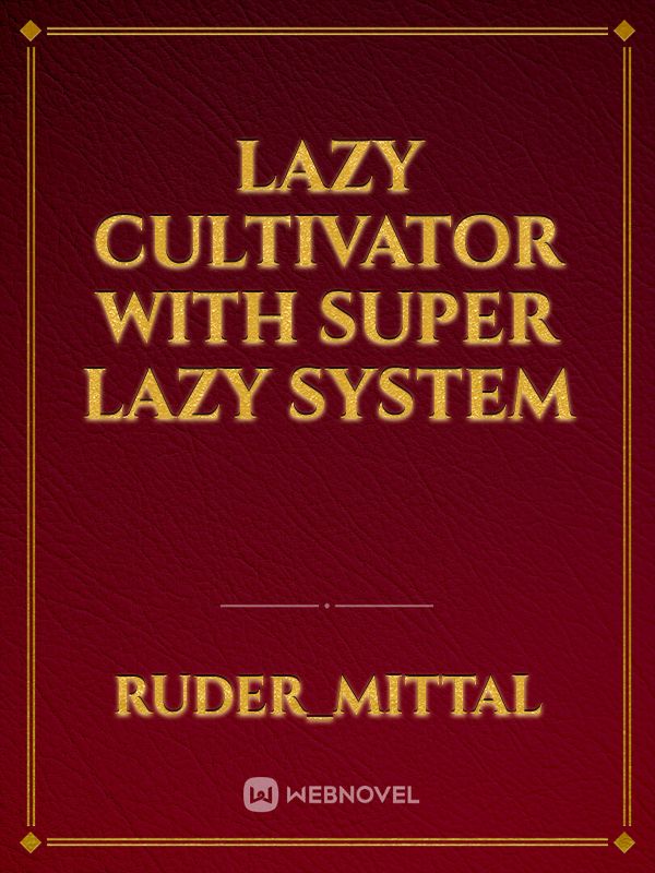 lazy cultivator with super lazy system