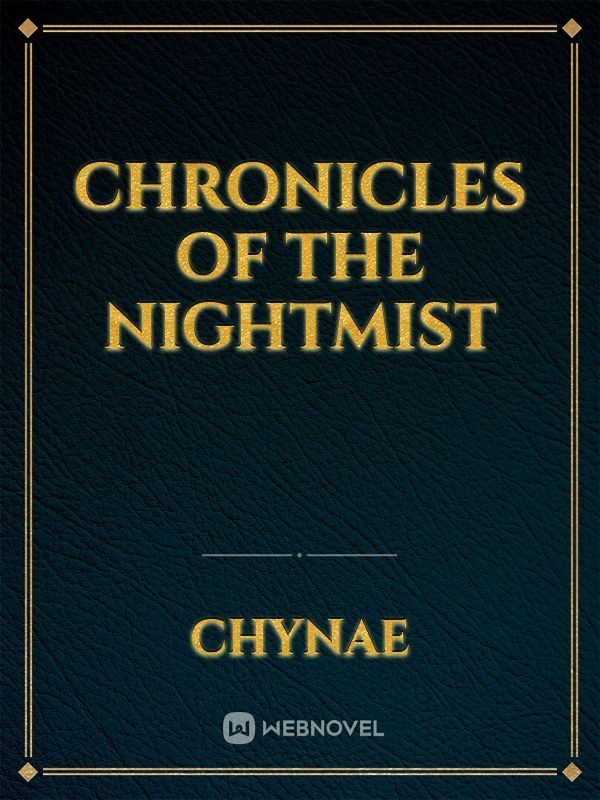 Chronicles of the Nightmist