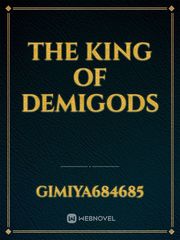 The King of demigods Book