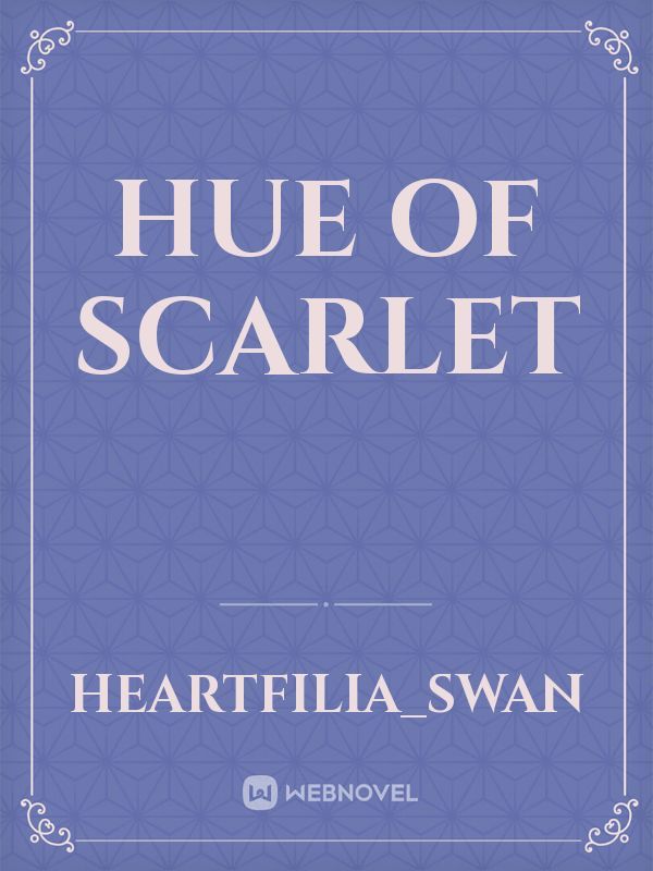Hue of Scarlet