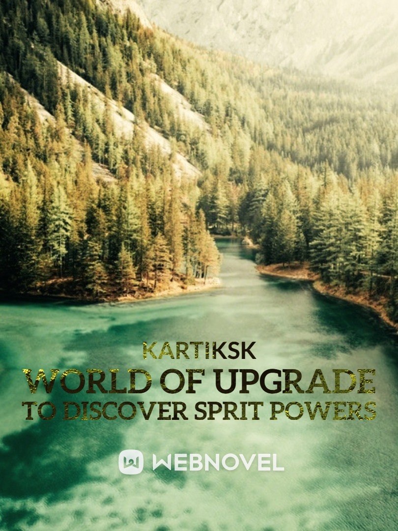 WORLD UPGRADE TO DISCOVER SPRIT POWERS