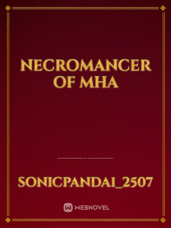Necromancer of MHA Book