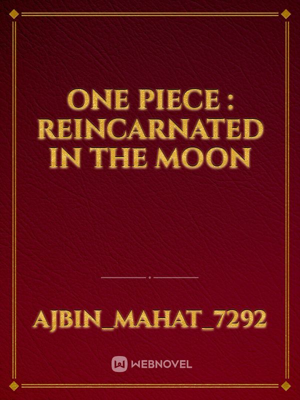 One piece : Reincarnated in the moon Book
