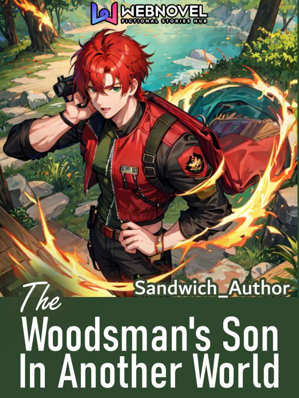 The Woodsman's Son In Another World