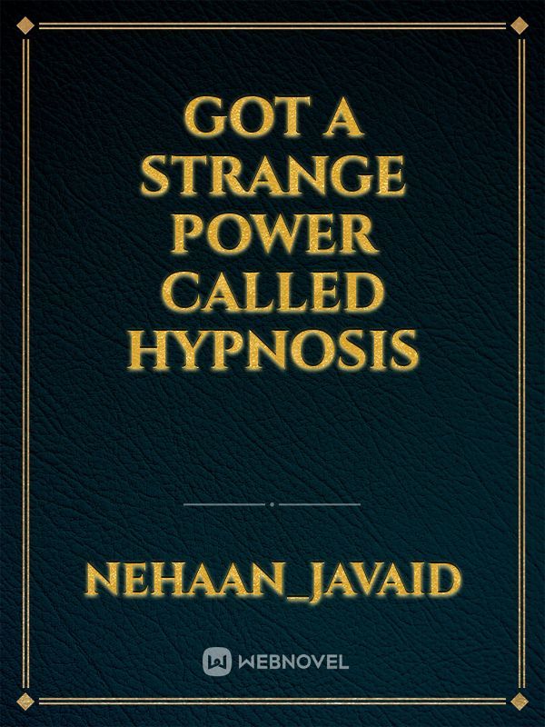 Got a strange power called Hypnosis Book