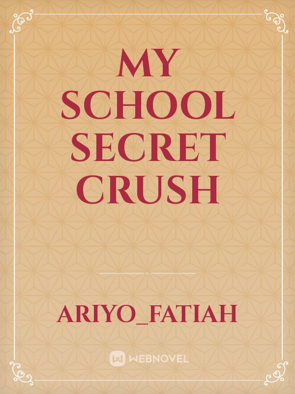 My School Secret Crush