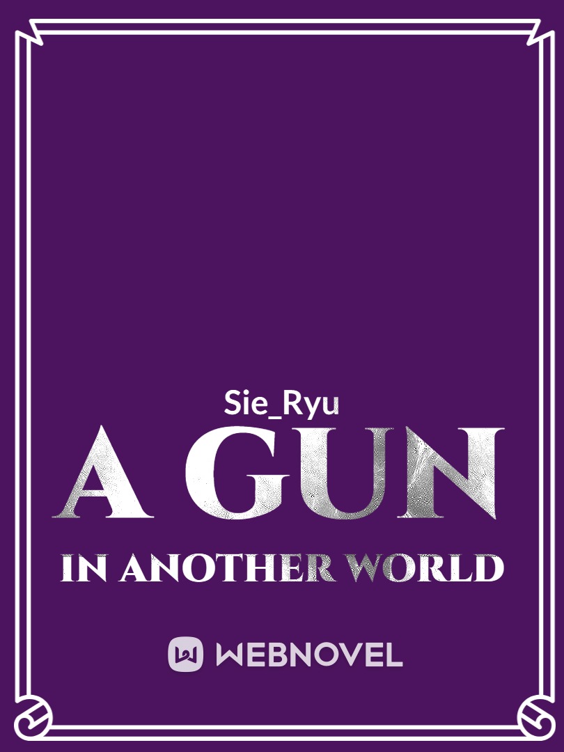 A Gun in Another World