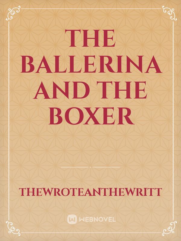 The Ballerina And The Boxer
