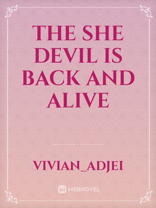 THE SHE DEVIL IS BACK AND ALIVE Book