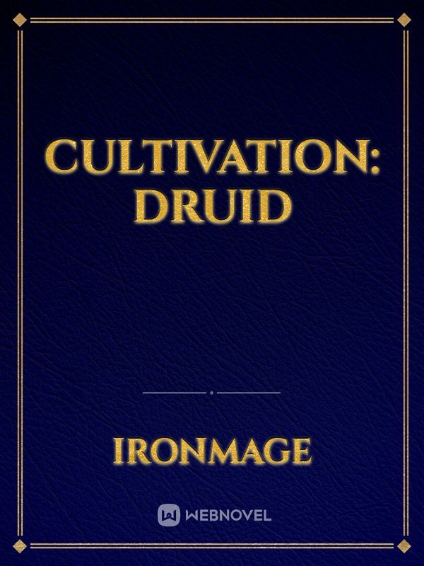Cultivation: Druid