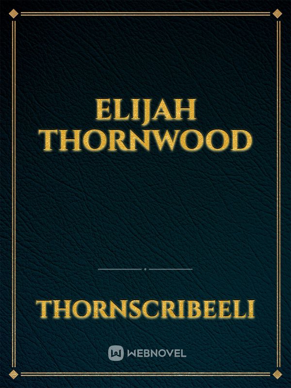 Elijah Thornwood Book