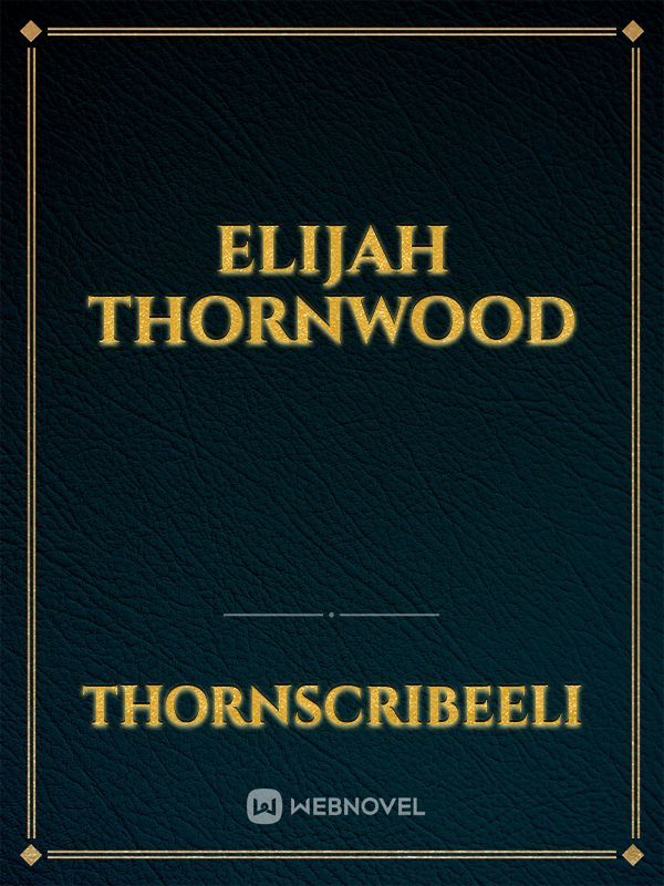 Elijah Thornwood
