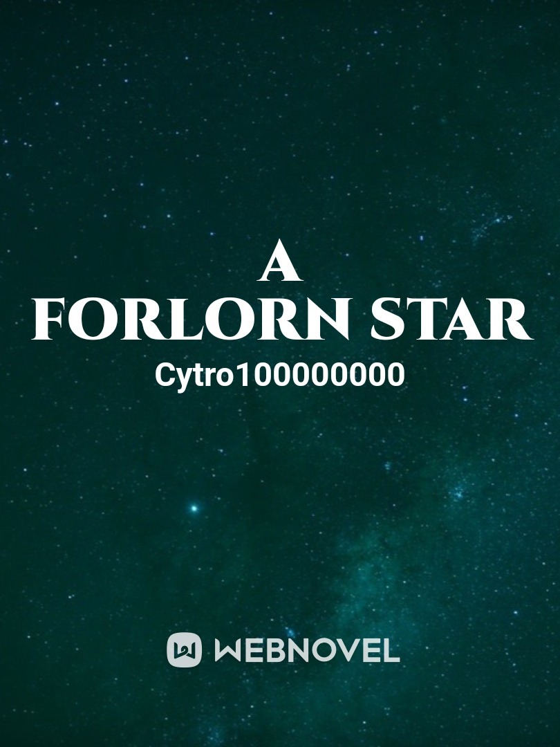 A Forlorn Star