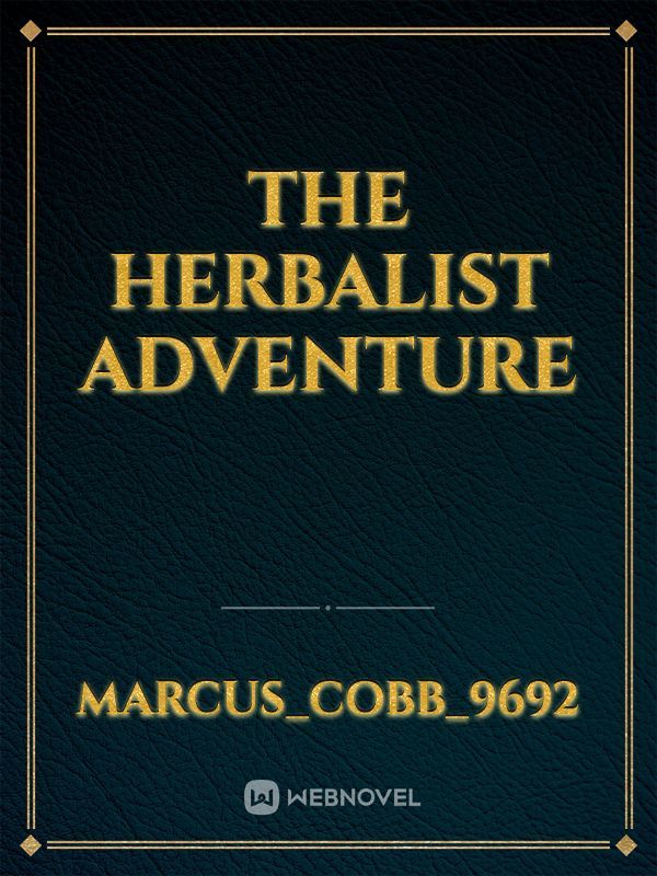 The herbalist adventure