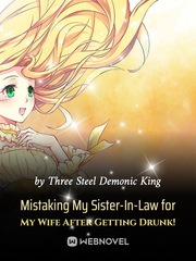 Mistaking My Sister-In-Law for My Wife After Getting Drunk! Book