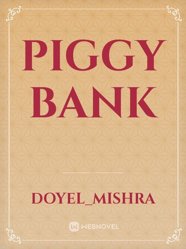 PIGGY BANK
