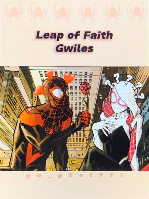 Leap of Faith || Gwiles (IN THE WORKS)