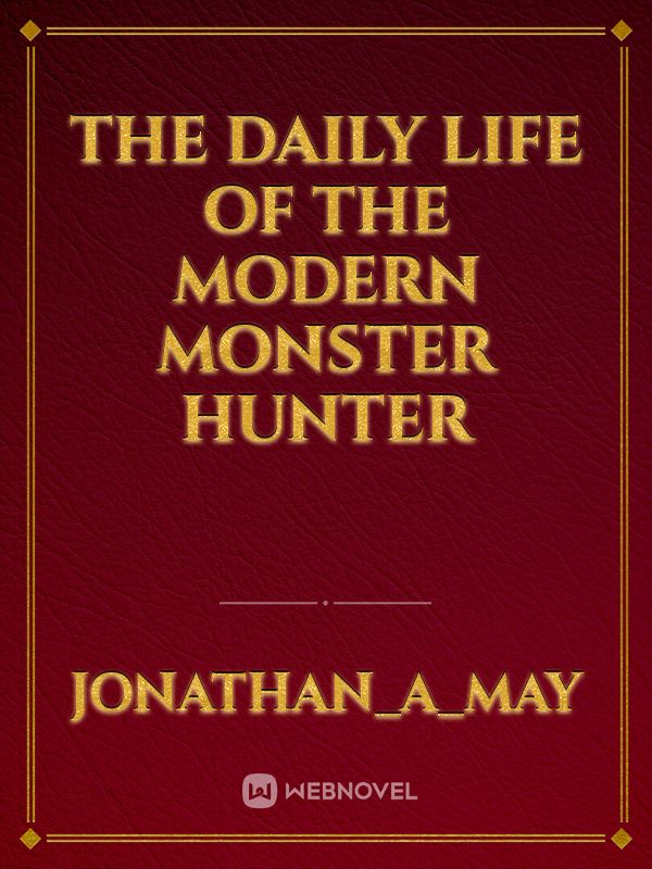 the daily life of the modern monster hunter Book
