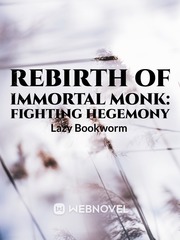 Rebirth of Immortal Monk: Fighting Hegemony Book