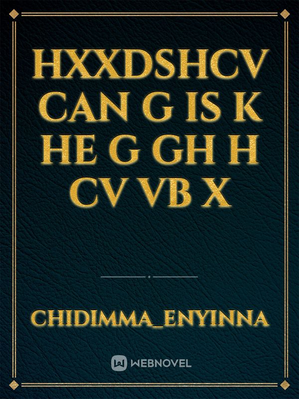 hxxdshcv can g is k he g GH h CV VB x Book