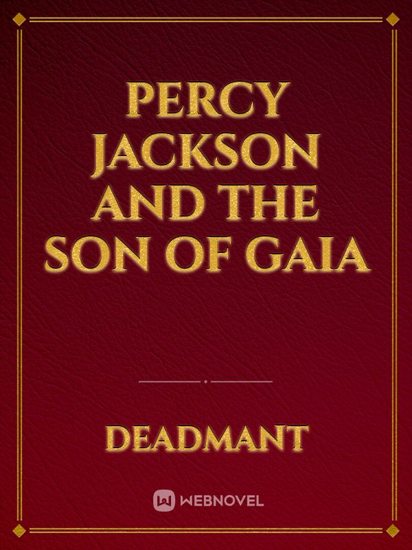 Percy Jackson and the Son of Gaia