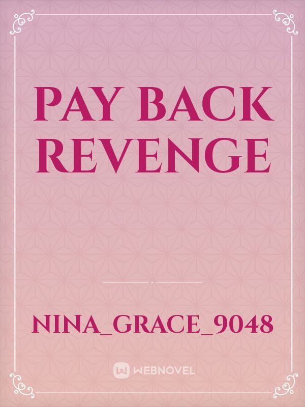 Pay back revenge