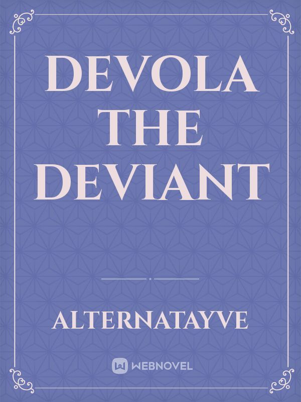 Devola The Deviant