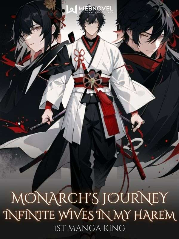 Monarch's Journey: Infinite Wives In My Harem!
