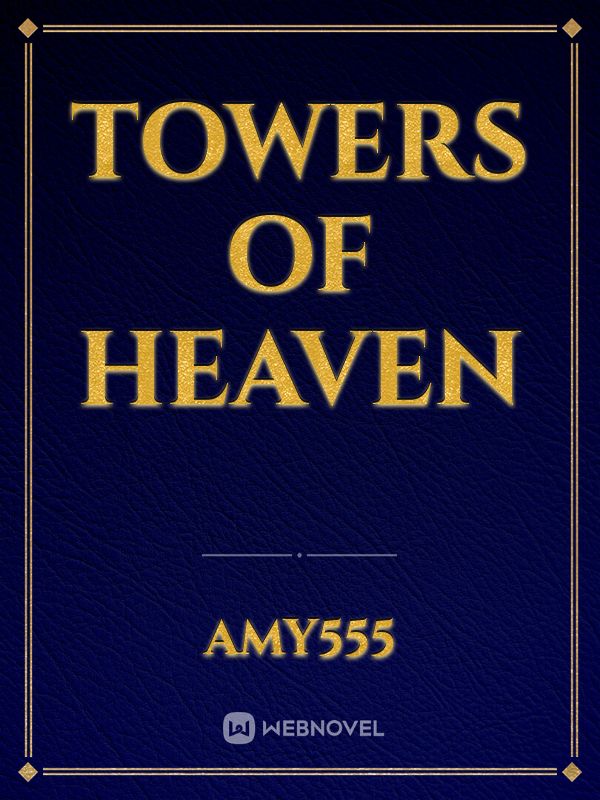 Towers of heaven