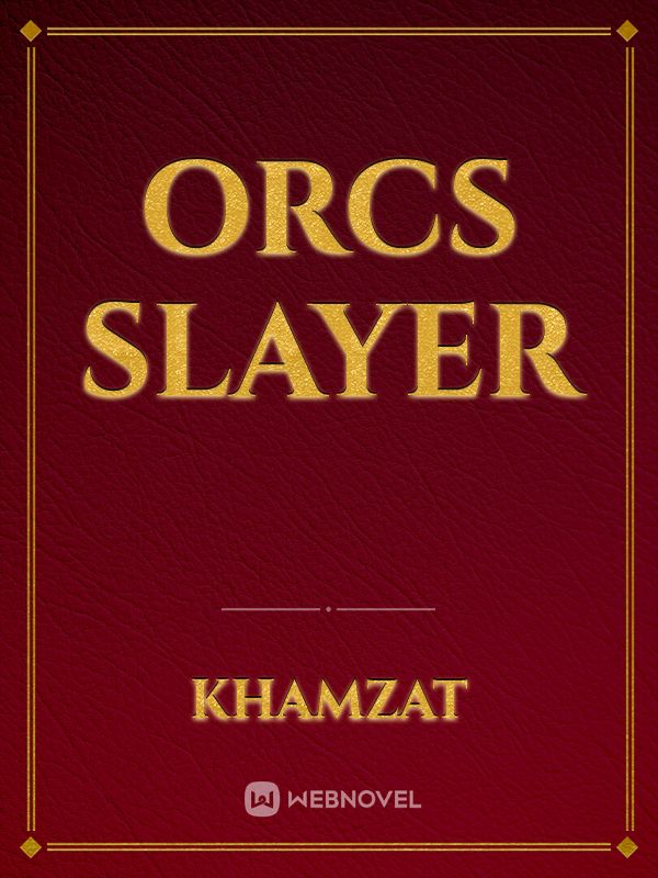 Orcs Slayer Book