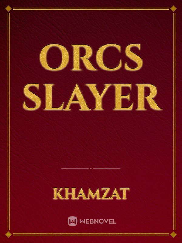 Orcs Slayer