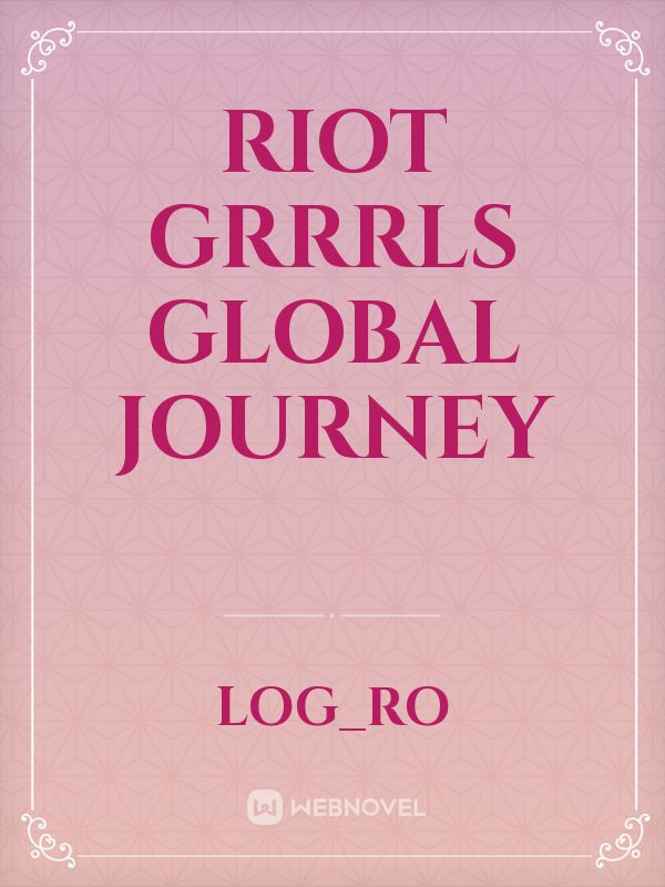 Riot Grrrls Global Journey Book