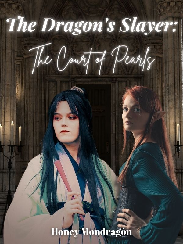 The Dragon's Slayer: The Court of Pearls