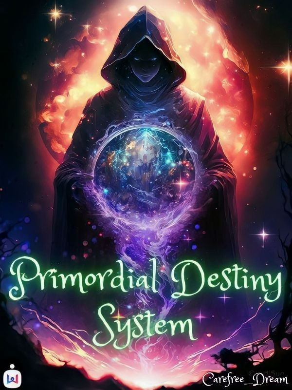 Primordial Destiny System