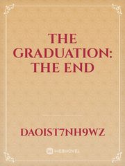 The graduation: the end Book