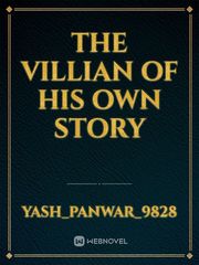 The Villian Of His Own Story Book