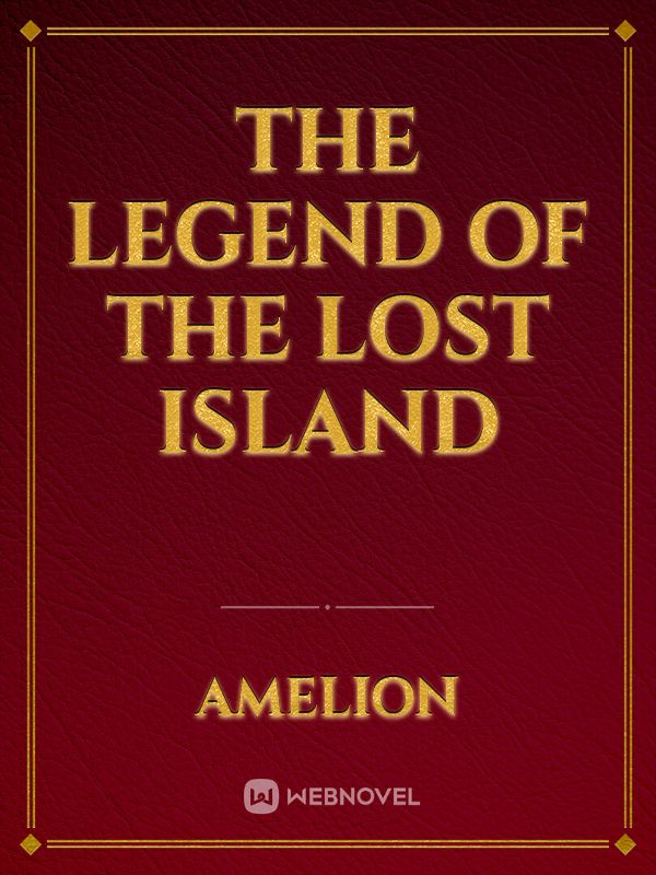 The Legend of the Lost Island Book