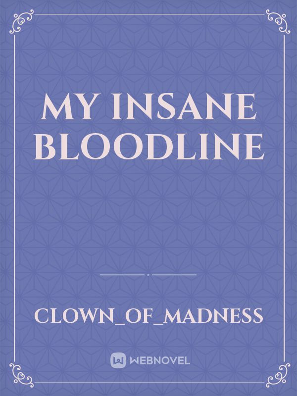 my insane bloodline Book