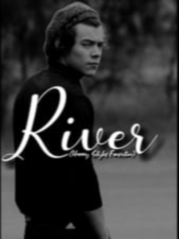 River (Harry Styles Fanfiction) Book