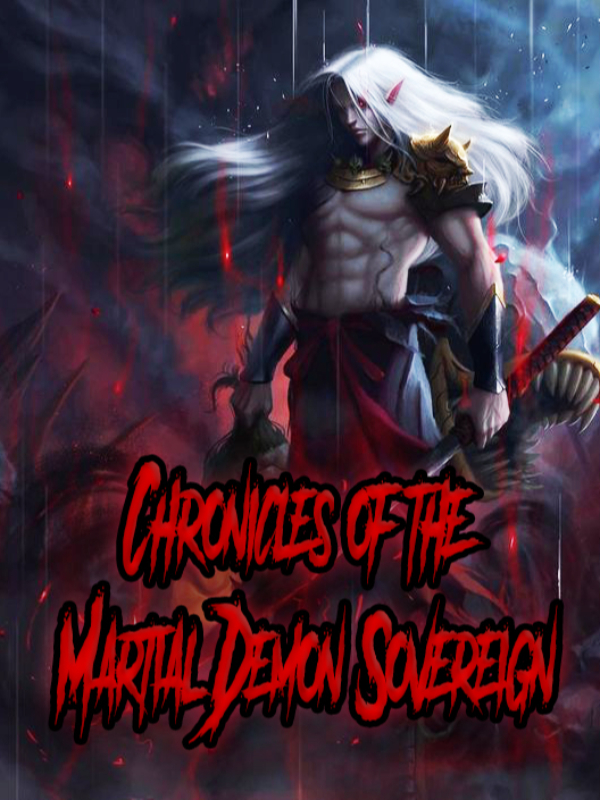 Chronicles of the Martial Demon Sovereign (Dropped)