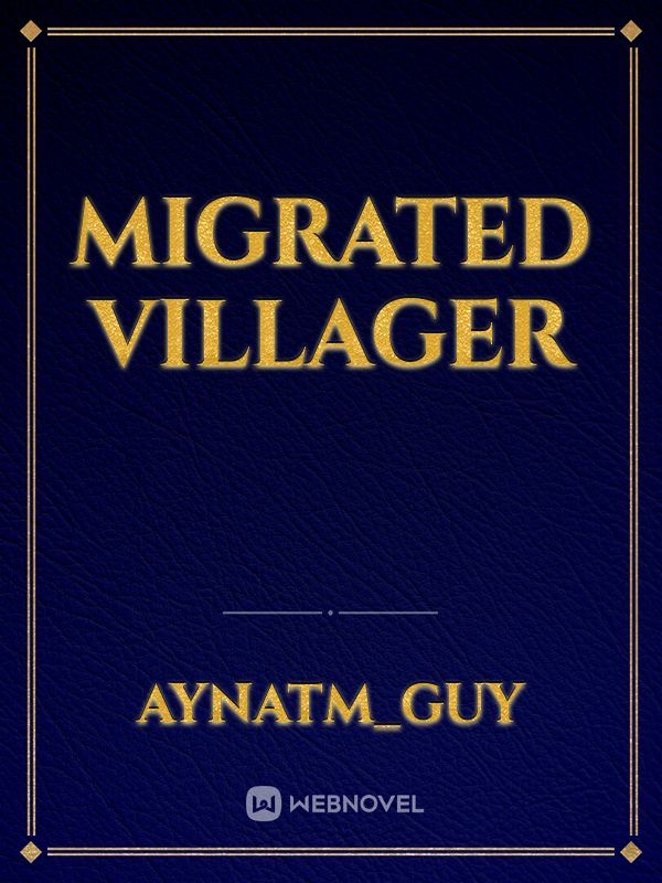 Migrated Villager