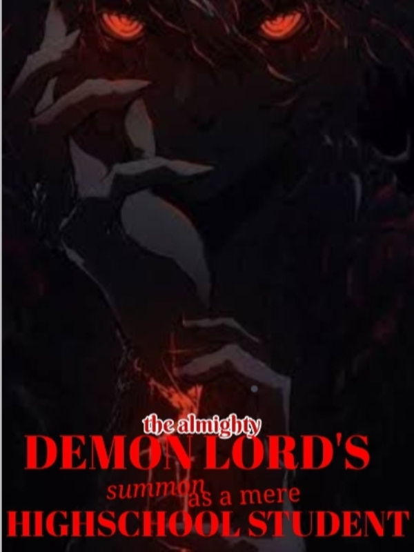 The almighty demon lord's summon as a mere highschool student