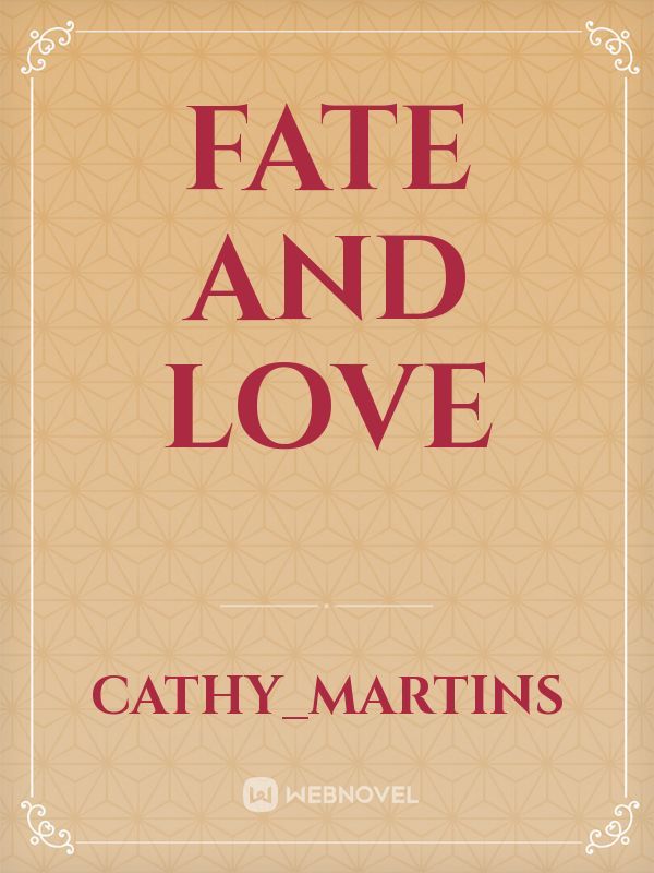 Fate And Love